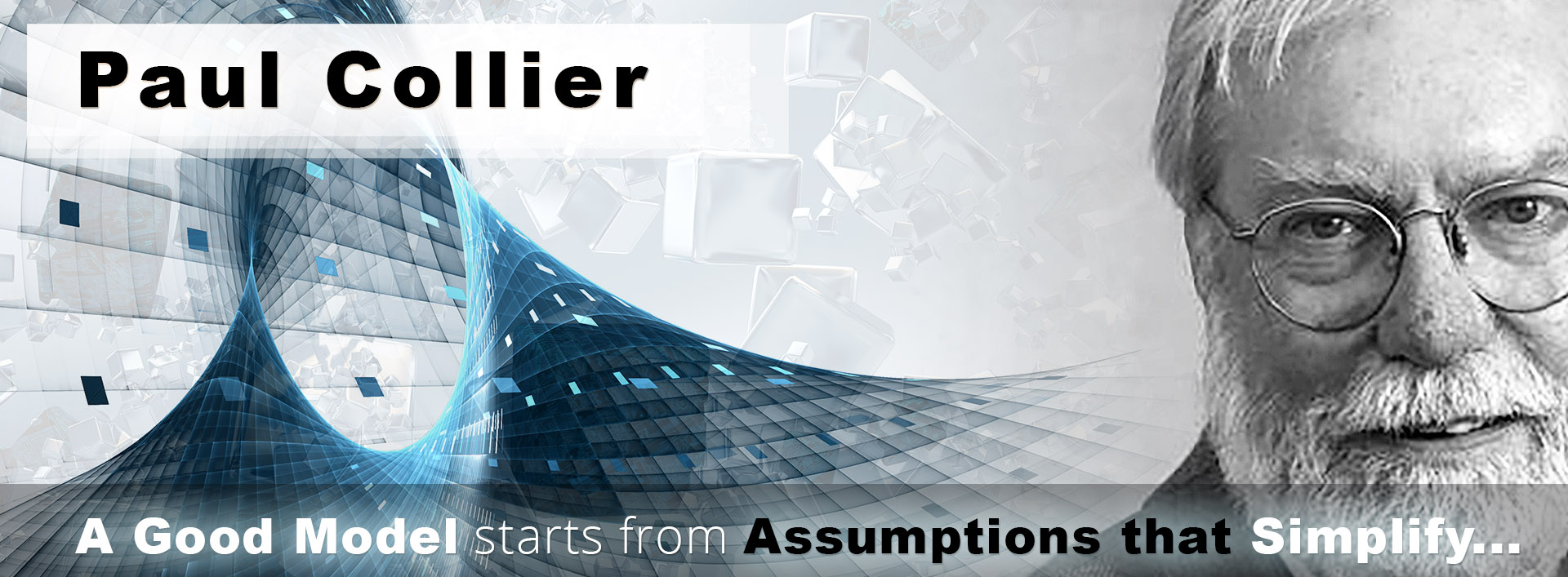 Paul-Collier__A-good-model-starts-from assumptions-that-simplify...